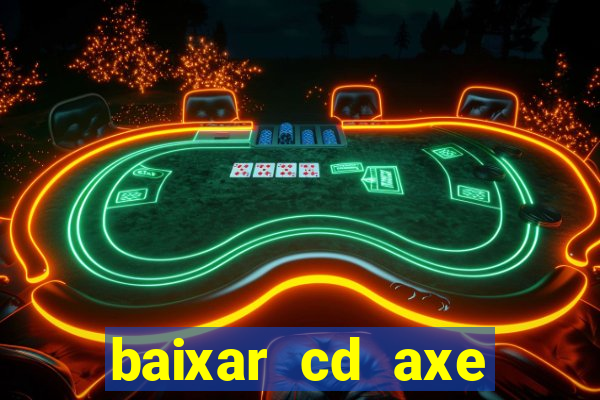 baixar cd axe bahia 2000 gratis